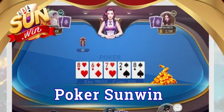 Poker Sunwin - Game thủ đam mê kiếm tiền không thể bỏ qua