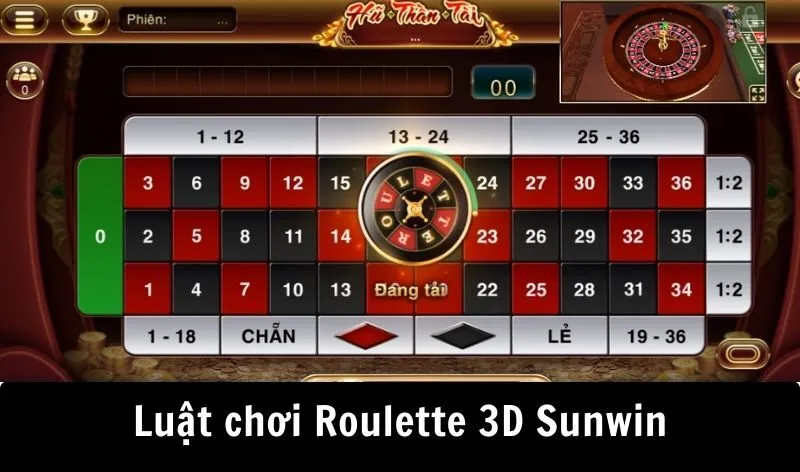 Hướng dẫn tân thủ làm quen Roulette 3D Sunwin