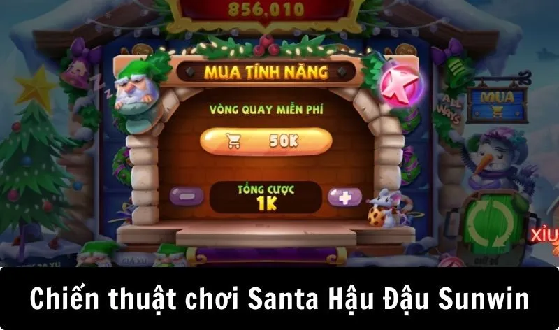 Chiến thuật săn hũ Santa hậu đậu Sunwin với vốn nhỏ